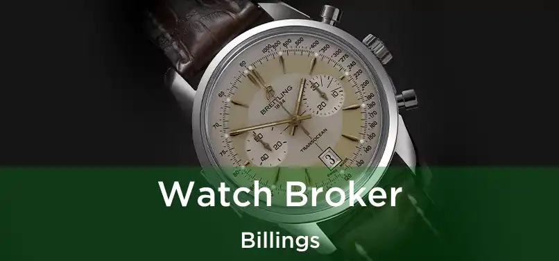 Watch Broker Billings